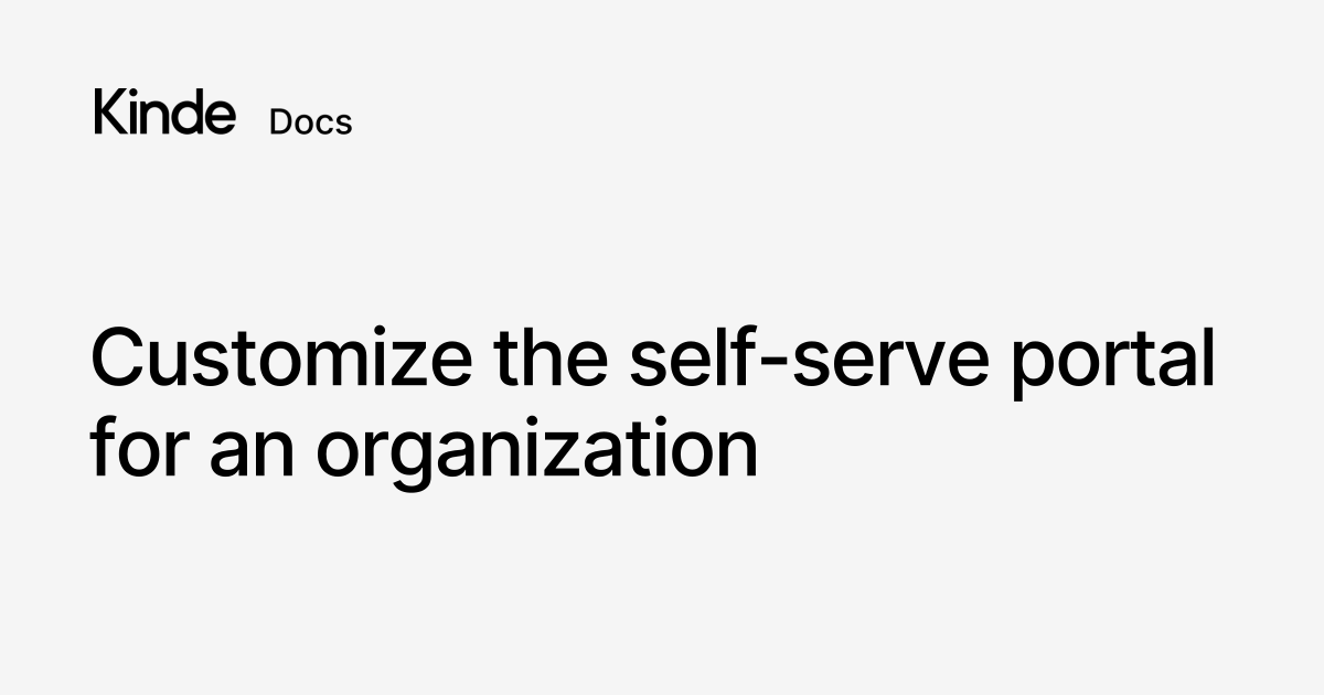 Customize the self-serve portal for an organization - Kinde docs