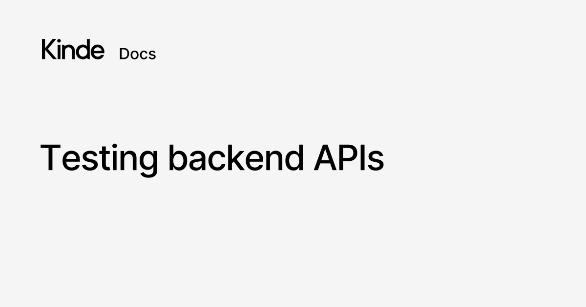 Testing backend APIs - Kinde docs